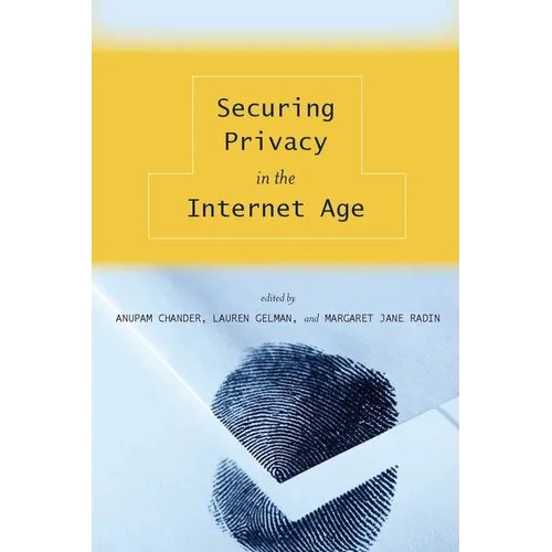 Securing Privacy in the Internet Age