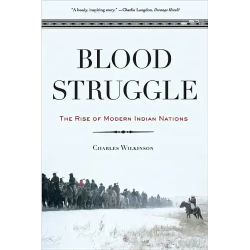 Blood Struggle: The Rise of Modern Indian Nations