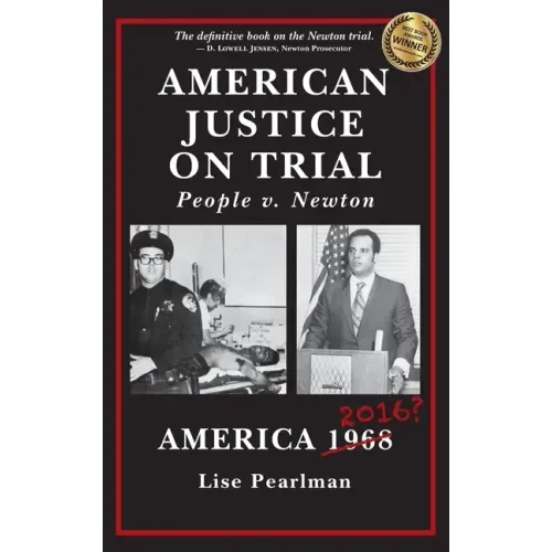 American Justice On Trial: People v. Newton