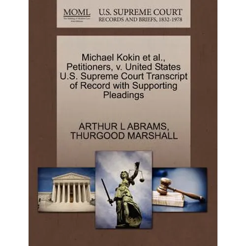 Michael Kokin Et Al., Petitioners, V. United States U.S. Supreme Court Transcript of Record with Supporting Pleadings