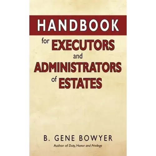 Handbook for Administrators and Executors of Estates