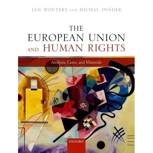 The European Union and Human Rights: Analysis, Cases, and Materials