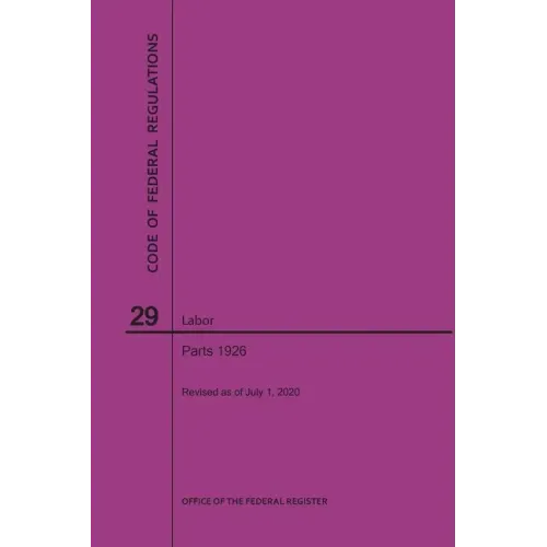 Code of Federal Regulations Title 29, Labor, Parts 1926, 2020