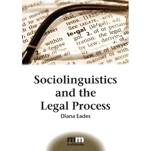 Sociolinguistics and the Legal Process