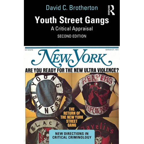 Youth Street Gangs: A Critical Appraisal