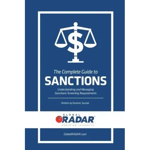 The Complete Guide to Sanctions: Understanding and Managing Sanctions Screening