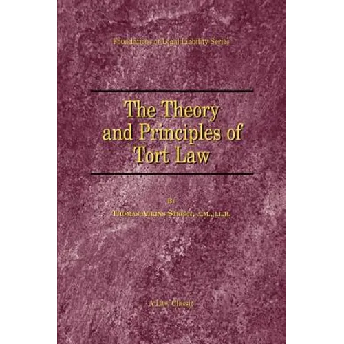 The Theory and Principles of Tort Law