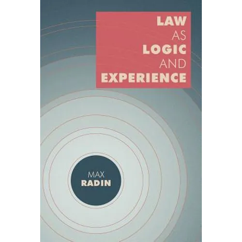 Law as Logic and Experience