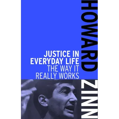 Justice in Everyday Life: The Way It Really Works