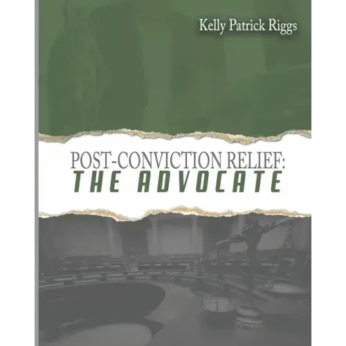 Post-Conviction Relief The Advocate