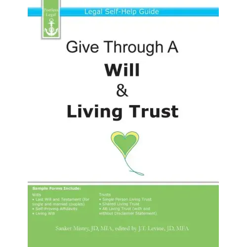 Give Through A Will & Living Trust: Legal Self-Help Guide