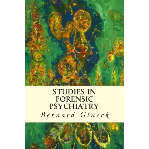 Studies in Forensic Psychiatry