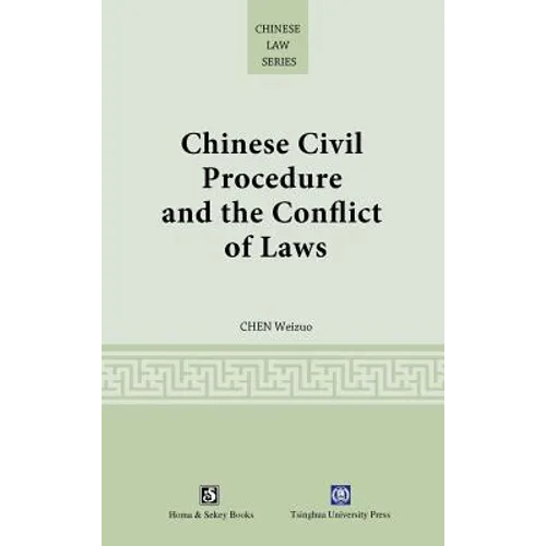 Chinese Civil Procedure and the Conflict of Laws
