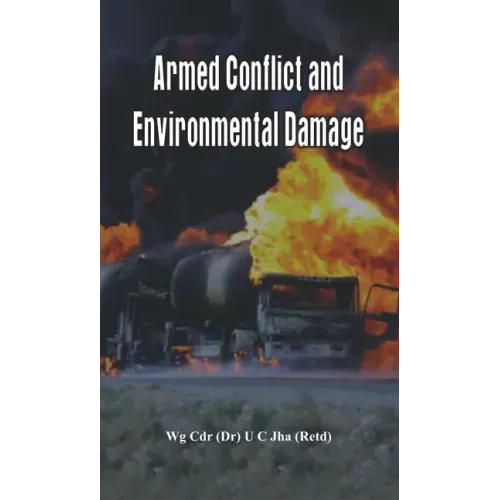 Armed Conflict and Environmental Damage