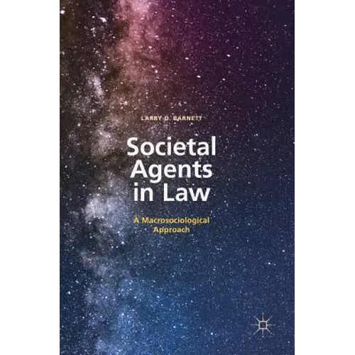 Societal Agents in Law: A Macrosociological Approach