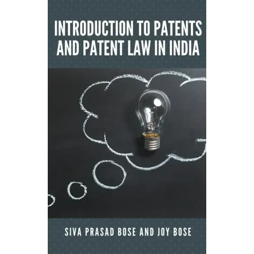Introduction to Patents and Patent Law in India
