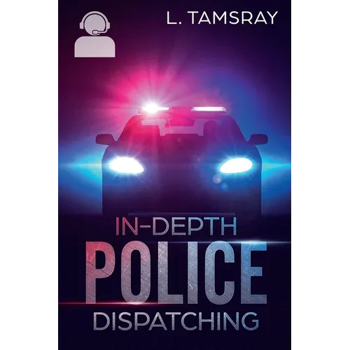 In-Depth Police Dispatching