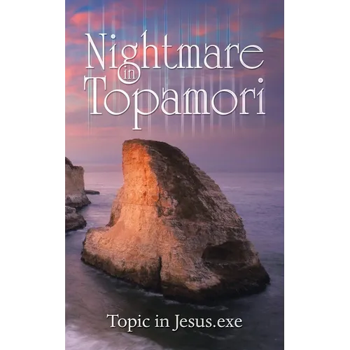 Nightmare in Topamori