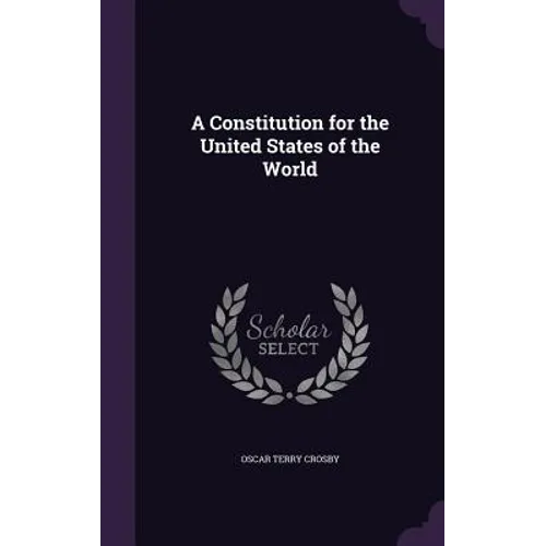 A Constitution for the United States of the World