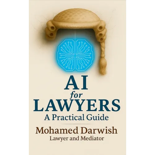 Ai for Lawyers: Practical Guide