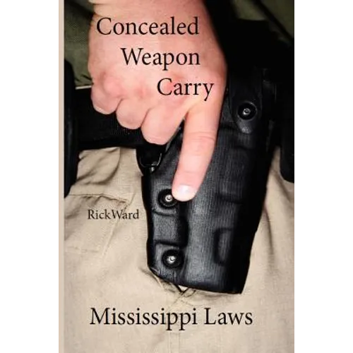 Concealed Weapon Carry: Mississippi Laws