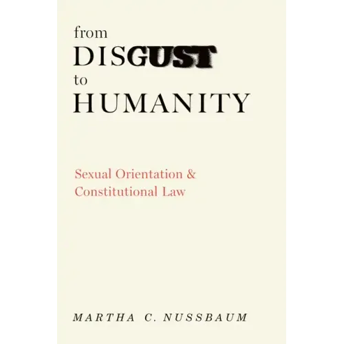 From Disgust to Humanity: Sexual Orientation and Constitutional Law