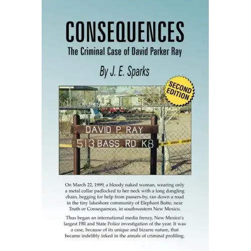 Consequences, the Criminal Case of David Parker Ray