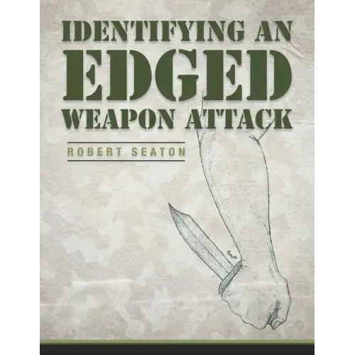 Identifying an Edged Weapon Attack