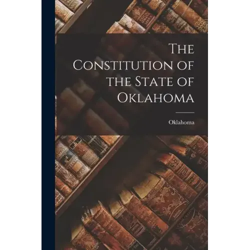 The Constitution of the State of Oklahoma