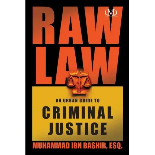 Raw Law: An Urban Guide to Criminal Justice