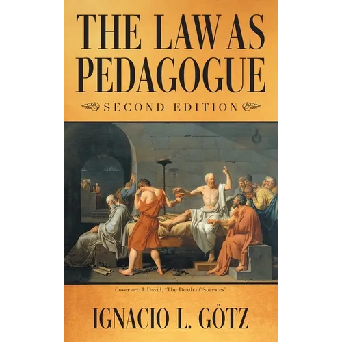 The Law as Pedagogue: Second Edition