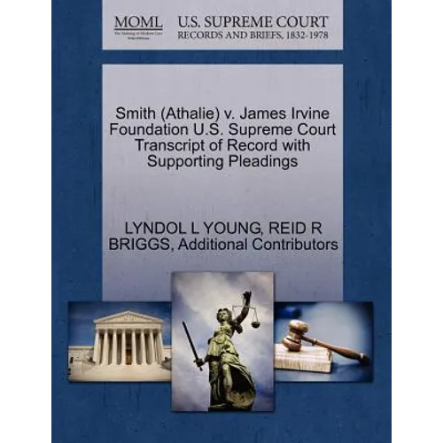 Smith (Athalie) V. James Irvine Foundation U.S. Supreme Court Transcript of Record with Supporting Pleadings