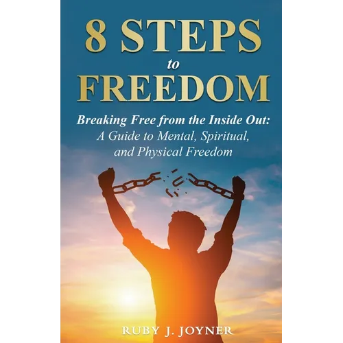 8 Steps to Freedom