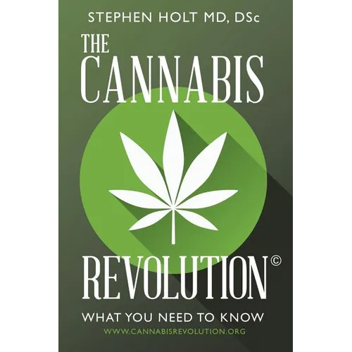 The Cannabis Revolution(c): What You Need to Know
