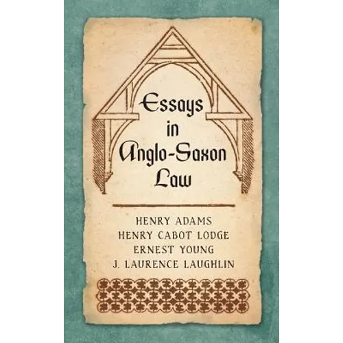 Essays in Anglo-Saxon Law (1876)
