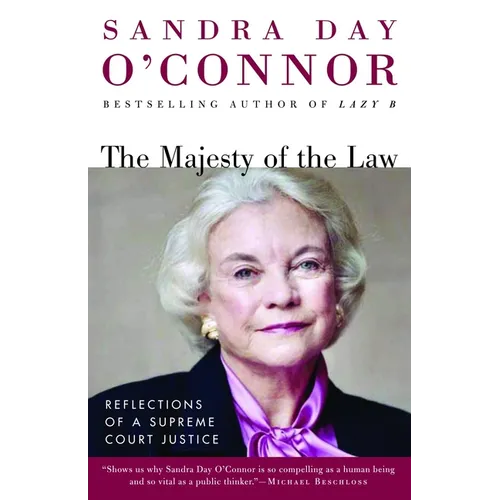 The Majesty of the Law: Reflections of a Supreme Court Justice