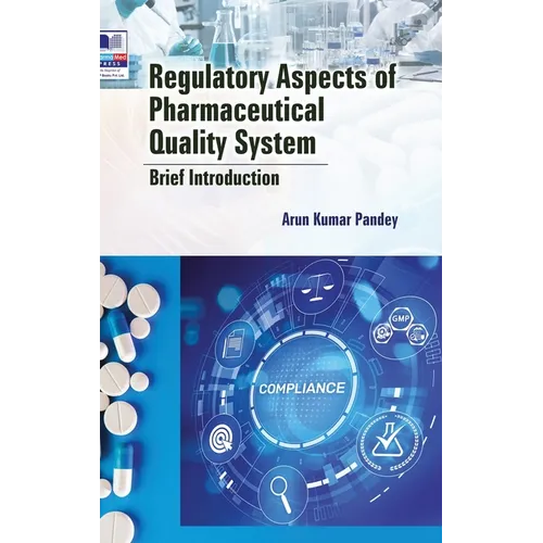 Regulatory Aspects of Pharmaceutical Quality System: Brief Introduction