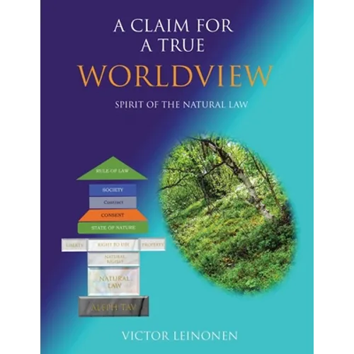 A Claim For A True Worldview