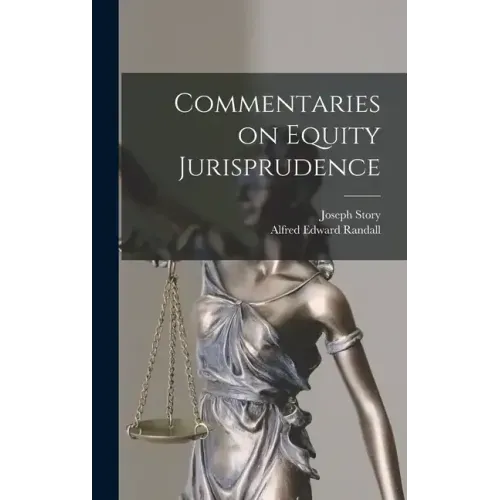 Commentaries on Equity Jurisprudence