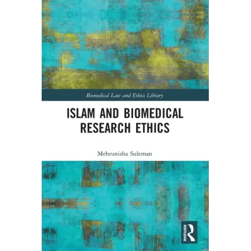 Islam and Biomedical Research Ethics