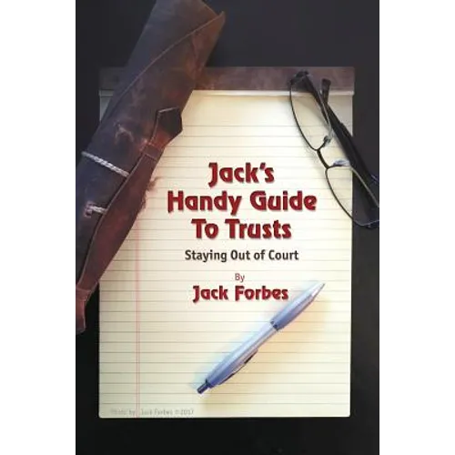 Jack's Handy Guide to Trusts: Staying Out of Court