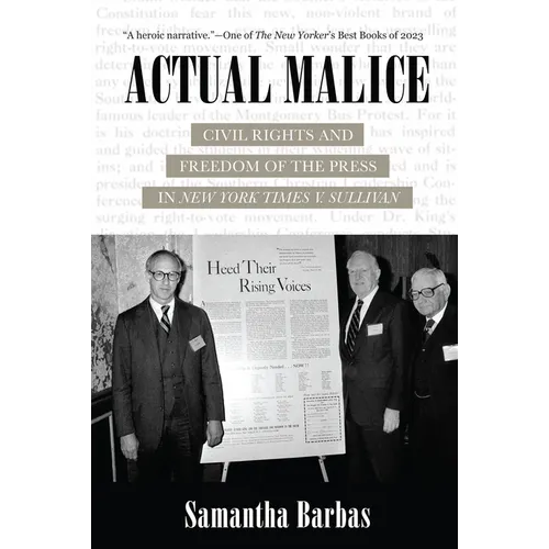 Actual Malice: Civil Rights and Freedom of the Press in New York Times V. Sullivan