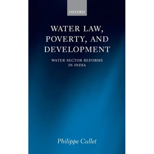 Water Law and Water Sector Reforms: National and International Perspectives
