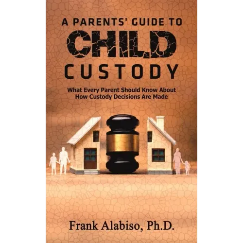 A Parents' Guide to Child Custody