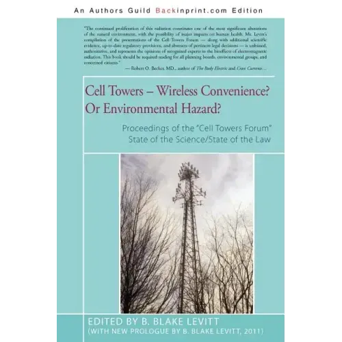 Cell Towers-- Wireless Convenience? Or Environmental Hazard?