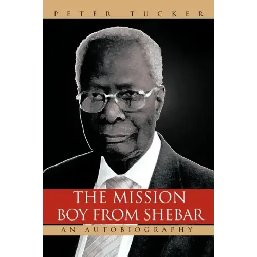 The Mission Boy from Shebar: An Autobiography