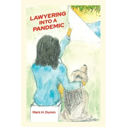 Lawyering Into A Pandemic