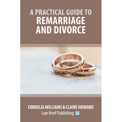 A Practical Guide to Remarriage and Divorce