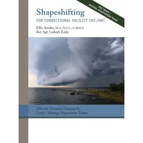 Shapeshifting for Correctional Facility CNT/HNT: Effective Scenario Training for Crisis/Hostage Negotiation Teams