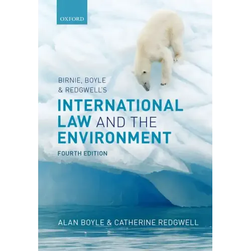 Birnie, Boyle, and Redgwell's International Law and the Environment